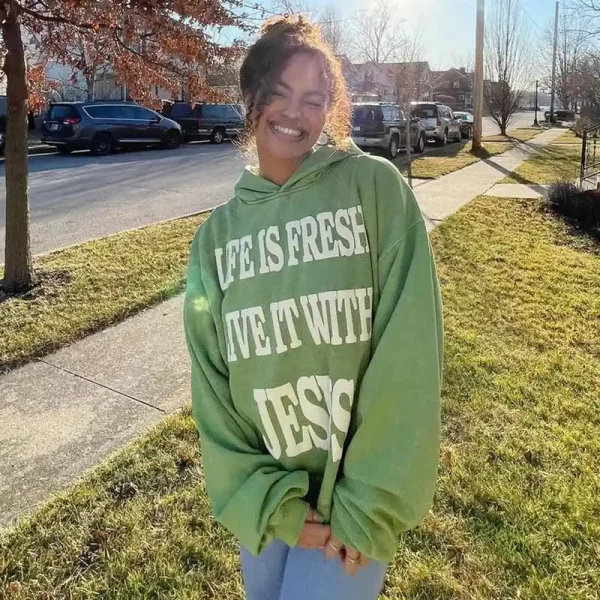 Life Is Fresh Live It With Jesus Hoodie