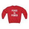 Peace is Power Sweatshirt - Image 3