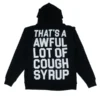 That's A Awful Lot Of Cough Syrup Hoodie Black