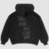 Tell Her You Love Her Black Hoodie