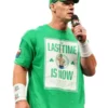 Last Time Is Now John Cena Boston T-Shirt Green